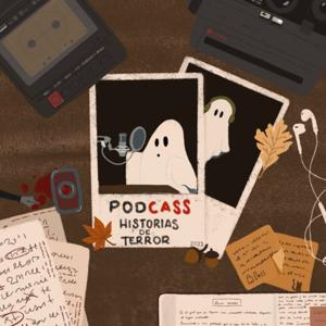 PodCass: Historias de Terror by Cass Monterrubio