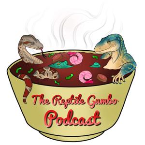 The Reptile Gumbo Podcast by The Reptile Gumbo Podcast