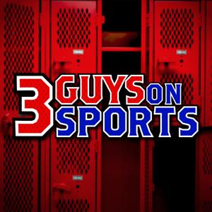 Three Guys on Sports by 3 Guys on Sports