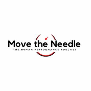 Move the Needle: The Human Performance Podcast by Mike Sullivan and Hunter Eisenhower