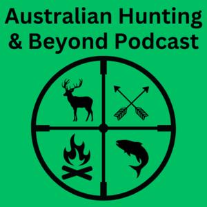 Australian Hunting and Beyond Podcast by Matt Clark