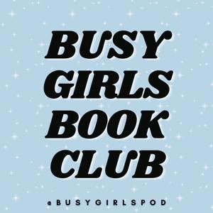 Busy Girls Book Club by Busy Girls Book Club