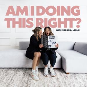 Am I Doing This Right? by Morgan Treuil and Leslie Johnston