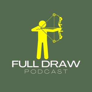 Full Draw Podcast by CJ DiBattista / Gary Baldwin