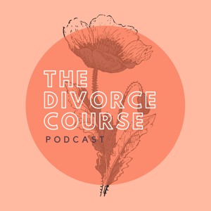 The Divorce Course Podcast