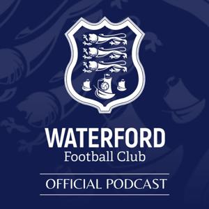 The Official Waterford FC Podcast