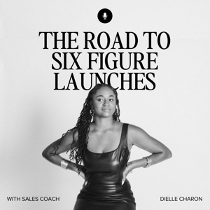 The Road To Six Figure Launches For WOC Coaches by Dielle Charon