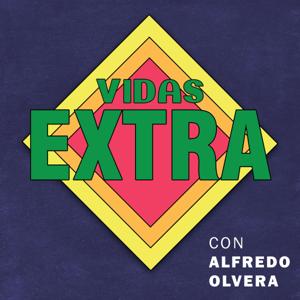 Vidas Extra con Alfredo Olvera by Alfredo Olvera