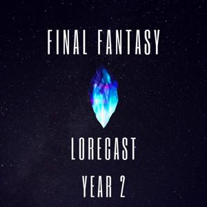 Final Fantasy Lorecast