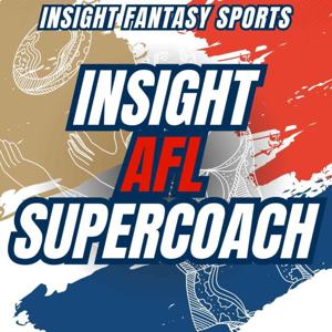 Insight AFL Supercoach by Insight Podcast Network