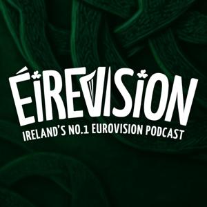 Éirevision by Éirevision Podcast