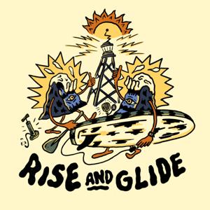 Rise and Glide