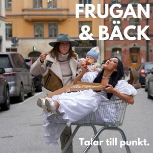 Frugan och Bäck talar till punkt. by Frugan & Bäck