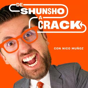 De Shunsho a Crack - con Nico Muñoz by Nicolas Muñoz