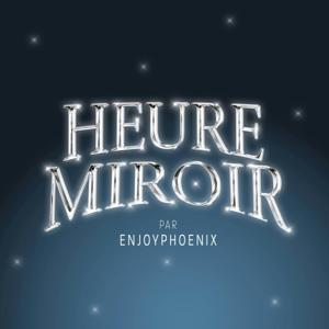 Heure Miroir by Marie Lopez