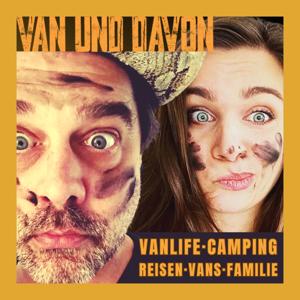 VAN UND DAVON - Vanlife, Wohnmobil, Reise, Camping & Camper Podcast by Raphael Vogt und Kati Bork