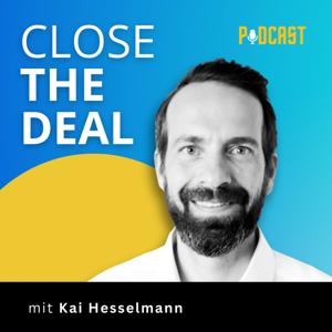 CLOSE THE DEAL - M&A & Private Equity Podcast by Kai Hesselmann