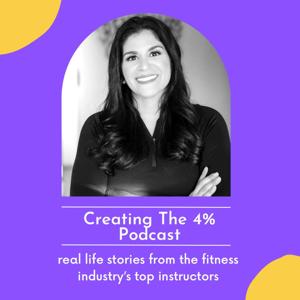 Creating the 4%: Real Life Stories From The Fitness Industry's Top Instructors