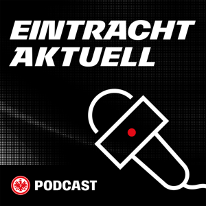 Eintracht Aktuell by Eintracht Frankfurt