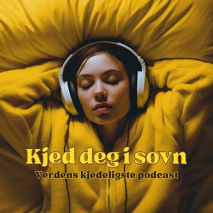Kjed deg i søvn - verdens kjedeligste podcast by Audun Kvitland Røstad