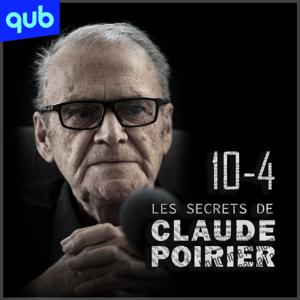 10-4 : Les secrets de Claude Poirier