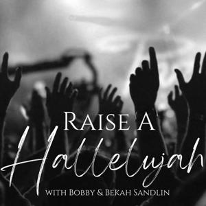 Raise A Hallelujah by Raise A Hallelujah