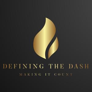 Defining the Dash by Definingthedash@yahoo.com