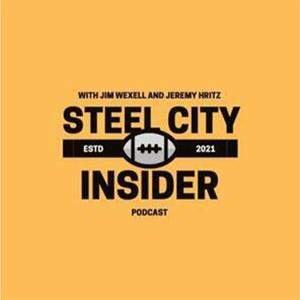 The Steel City Insider: With Jim Wexell & Jeremy Hritz by 247Sports, Pittsburgh Steelers, Steelers