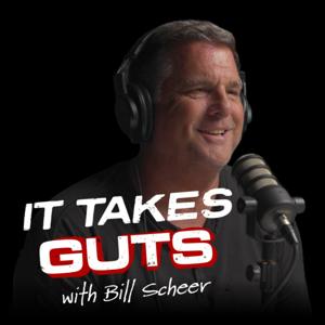 It Takes Guts with Pastor Bill Scheer