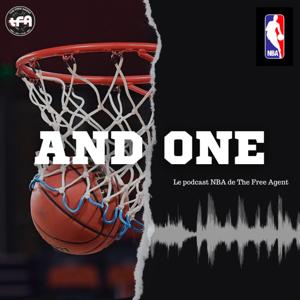 And One: le podcast NBA de The Free Agent by The Free Agent