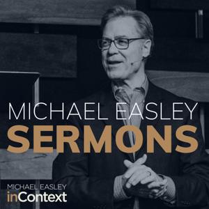 Michael Easley Sermons by Michael Easley