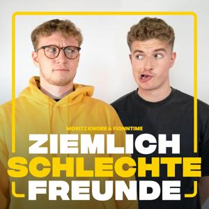 Ziemlich schlechte Freunde by Fionntime & Moritz Knorr