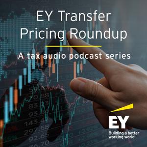 EY Transfer Pricing Roundup by EY - International Tax and Transaction Services