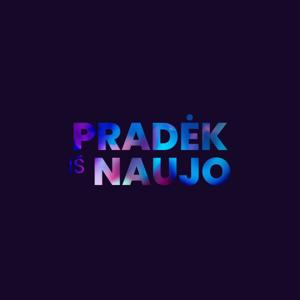 PRADĖK IŠ NAUJO by Aurimas Mikalauskas