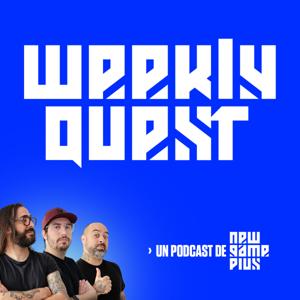 Weekly Quest: Un podcast de New Game Plus