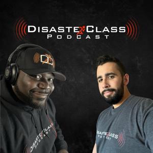 DisasterClass Podcast by Jason Perez, Wesley Long