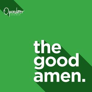 The Good Amen by Opendoor Church