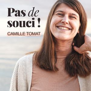 Pas de souci ! by Camille Tomat