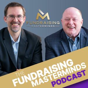 The Fundraising Masterminds Podcast by Fundraising Masterminds