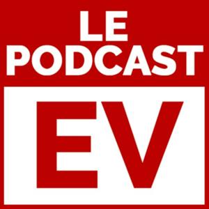 Le Podcast EV by LaChaineEV