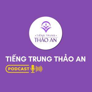 Tiếng Trung Thảo An Podcast