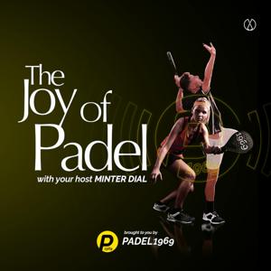 The Joy of Padel by Evergreen Podcasts