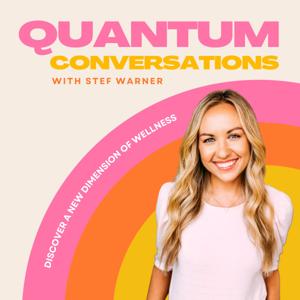 Quantum Conversations with Stef Warner