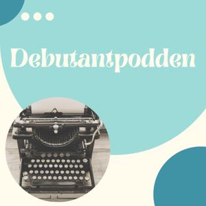 Debutantpodden by Hanna Landahl