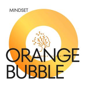 Orange Bubble Mindset