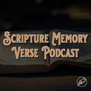 Scripture Memory Verse Podcast