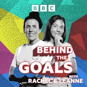 Behind The Goals with Rachel and Leanne by BBC Radio Scotland