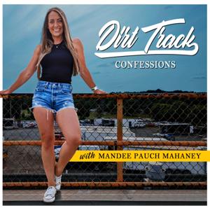 Dirt Track Confessions by Mandee Pauch Mahaney