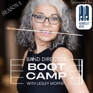 Band Director Boot Camp by Lesley Moffat