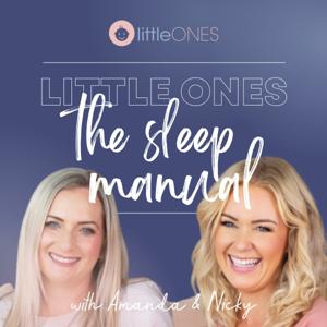 Little Ones: The Sleep Manual Podcast